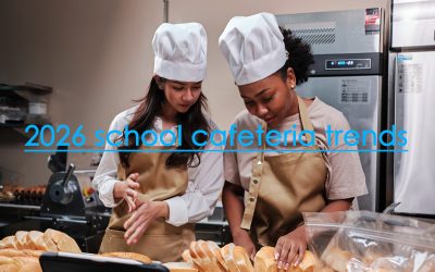 7 School Cafeteria Trends to Watch in 2026