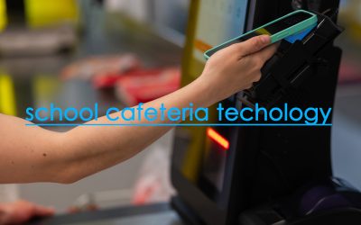 School Cafeteria Technology