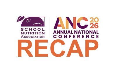 SNA ANC 2026 Recap: Key Policy Changes Impact School Meal Programs